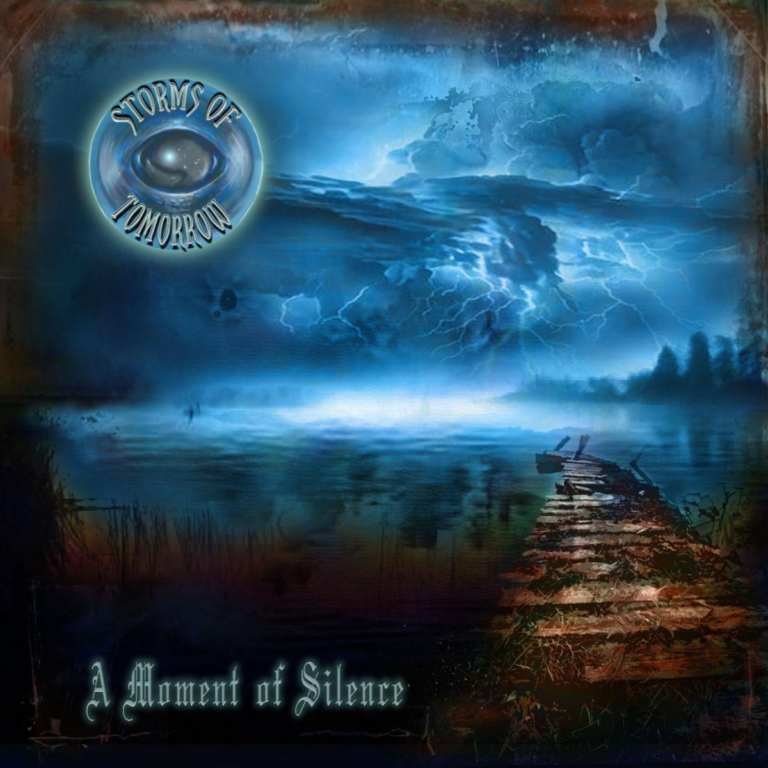 STORMS OF TOMORROW – A Moment of Silence